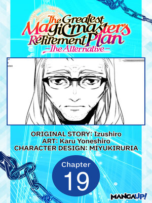 cover image of The Greatest Magicmaster's Retirement Plan: The Alternative, Chapter 19